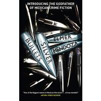 Silver Bullets -Mendoza, Elmer History Book