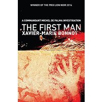The First Man: A Commandant Michel de Palma Investigation - Fiction Book