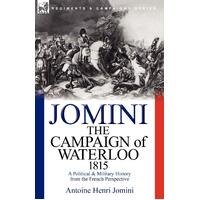 The Campaign of Waterloo, 1815 Paperback Book