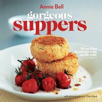 Gorgeous Suppers: Vincent Square Books Annie Bell Paperback Book