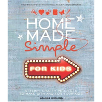 Home Made Simple for Kids Home & Garden Book