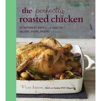 Perfectly Roasted Chicken Mindy Fox Paperback Book