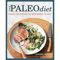 The Paleo Diet: Food your body is designed to eat -Daniel Green Fiction Book