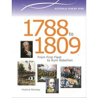 1788-1809 Year by Year: Australian Timelines Victoria Macleay Paperback Book