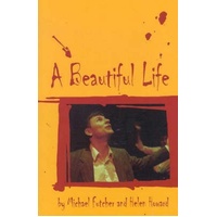 A Beautiful Life -Helen Howard Michael Futcher Book