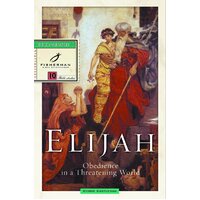 Elijah: Obedience in a Threatening World (Fisherman Bible Studyguide)