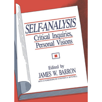 Self-Analysis: Critical Inquiries, Personal Visions Paperback Book
