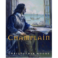 Champlain Francis Back Christopher Moore Hardcover Book
