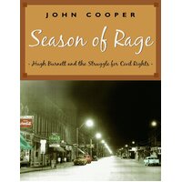 Season of Rage: Hugh Burnett and the Struggle for Civil Rights Paperback Book