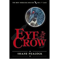 Eye of the Crow: Boy Sherlock Holmes Shane Peacock Paperback Novel Book