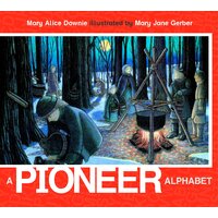 A Pioneer Alphabet: ABC Our Country Paperback Book