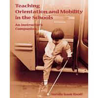Teaching Orientation and Mobility in the Schools Paperback Book