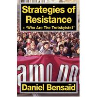 Strategies of Resistance & 'Who Are the Trotskyists?' Paperback Book