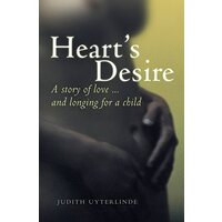 Heart's Desire: A Story of Love ... and Longing For a Child - Biography Book