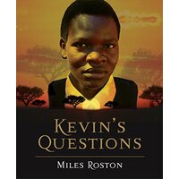 Kevin's Questions -Miles Roston,Archbishop Desmond Tutu Social Sciences Book