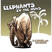 Elephants in the News: Pachyderms in Limerick Hardcover Book