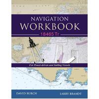 Navigation Workbook 18465 Tr: For Power-Driven and Sailing Vessels Paperback