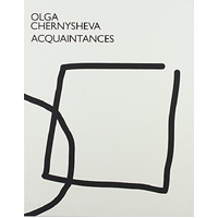 Olga Chernysheva: Acquaintances -Olga Chernysheva,David Riff Photography Book