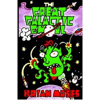 The Great Galactic Ghoul: Poetry Chris White Brian Moses Paperback Book