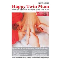 Happy Twin Mum - Hands on Ideas for the First Years with Twins Paperback Book