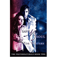 Save My Soul: Preternaturals Book 2 -Winters, Zoe Fiction Book