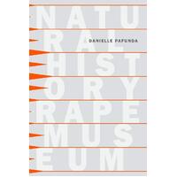 Natural History Rape Museum -Danielle Pafunda Book