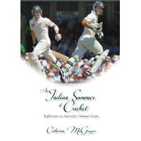 An Indian Summer of Cricket: Reflections on Australia's Summer Game