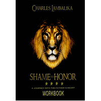 Shame to Honor-Workbook -Charles Lambalika Paperback Book