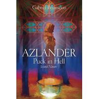 Azlander - Puck in Hell: Second Nature -Brunsdon, Gabriel Fiction Novel Book