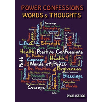 Power Confessions Words and Thoughts -Kelso, Paul Religion Book