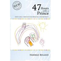47 Hours with a Prince Hannah Boland Paperback Book