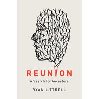Reunion: A Search for Ancestors Ryan Littrell Paperback Book