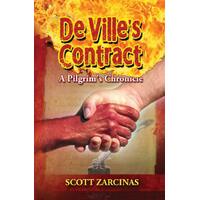 Deville's Contract: A Pilgrim's Chronicle Scott Zarcinas Paperback Book