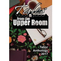 Tales from the Upper Room: Tabor Anthology 2017 - Poetry Book