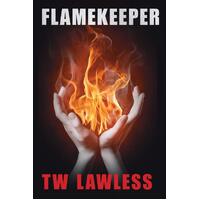 Flamekeeper (Peter Clancy) -T W Lawless Fiction Book