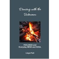 Dancing with the Unknown Lloyd Fell Paperback Book