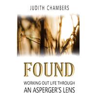Found: Working Out Life Through an Asperger's Lens Paperback Book