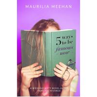 5 Ways to be Famous Now Maurilia Meehan Paperback Novel Book