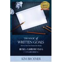 The Magic of Written Goals (Japanese Version) [Japanese] Business Book