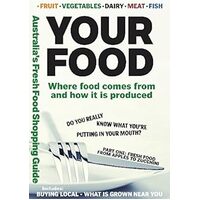 Your Food: Where food comes from and how it is produced - 