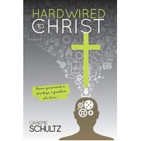 Hardwired to Christ: Renew Your Mind in 365 Days, One Question at a Time.