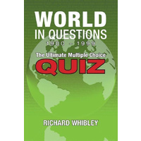 World in Questions 1900 - 1999 -The Ultimate Multiple Choice Quiz - Education