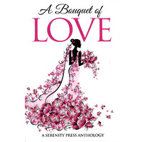 A Bouquet of Love -Serenity Romance Fiction Book