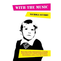 With the Music -Nichola Scurry,Lu Sexton,Fiona Byrne General Book