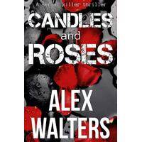 Candles and Roses Alex Walters Paperback Book