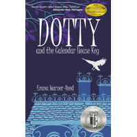 DOTTY and the Calendar House Key  - Emma Warner-Reed