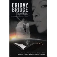 Friday Bridge: Becoming a Muslim, Becoming Everyones Business: 1 - Dawn Bates