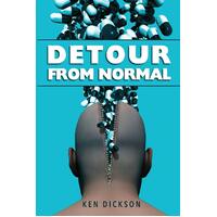 Detour from Normal Ken Dickson Paperback Book