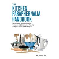 The Kitchen Paraphernalia Handbook Paperback Book