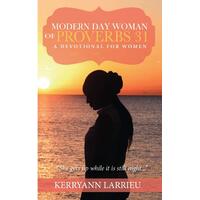 Modern Day Woman of Proverbs 31: A Devotional for Women Paperback Book